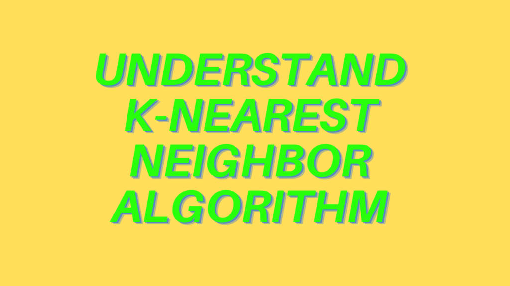 K-Nearest-Neighbor-Algorithm