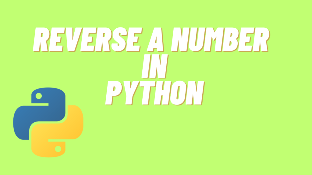 Reverse-a-Number-in-Python