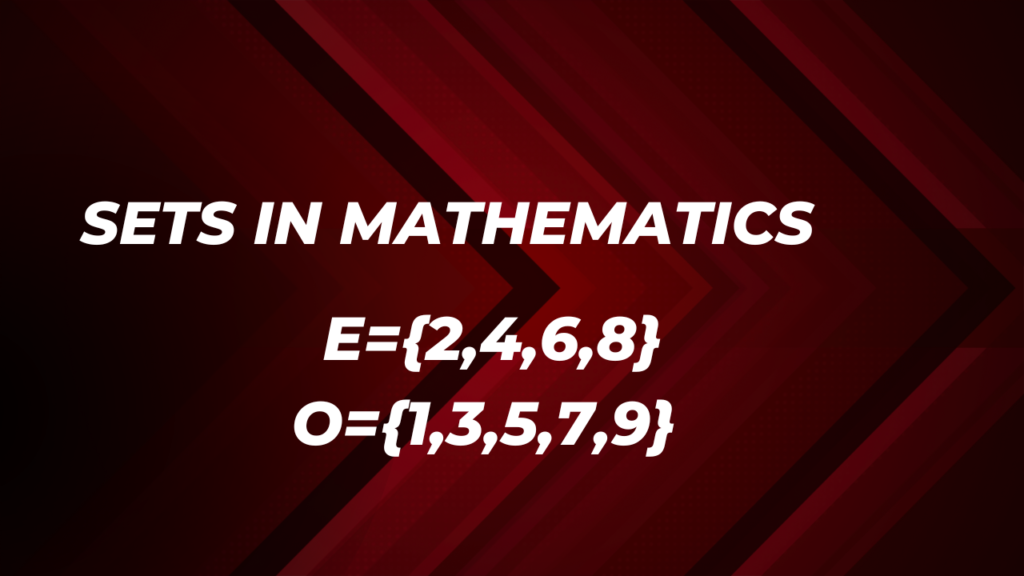 Sets in Mathematics